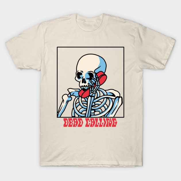 Dead Calling Skull Design T-Shirt by wap.prjct